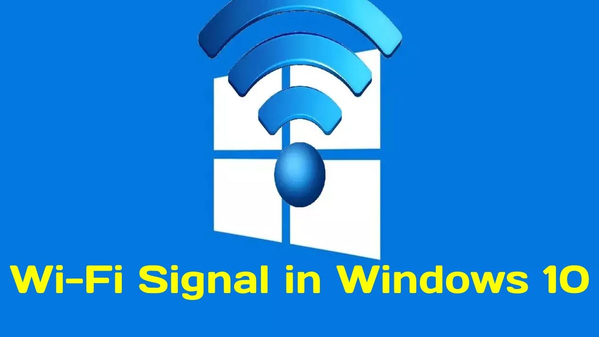 Wi-Fi Signal in Windows 10